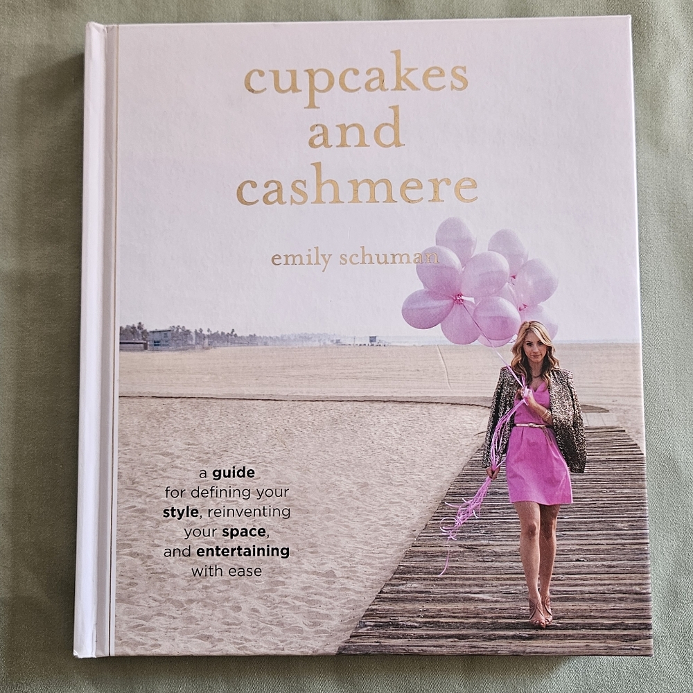 Emily Schuman Cupcakes and Cashmere‎ Cookbook Style Guide Hardcover